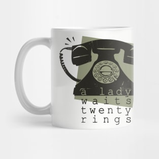 A Lady Waits Twenty Rings Mug